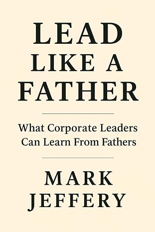 Lead Like a Father